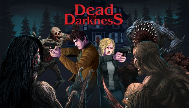 Games like Dead of Darkness