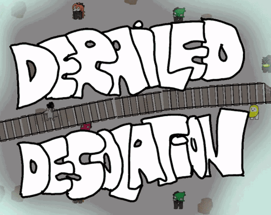 Derailed Desolation Image