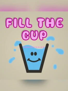 Games like Fill The Cup
