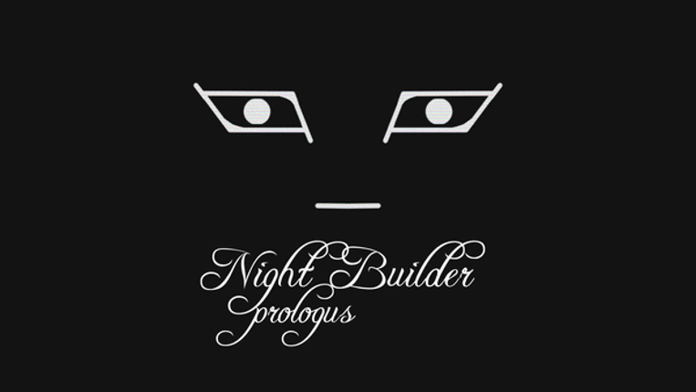 Night Builder prologus Image