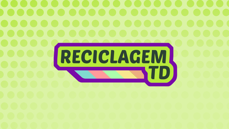 Reciclagem TD Game Cover