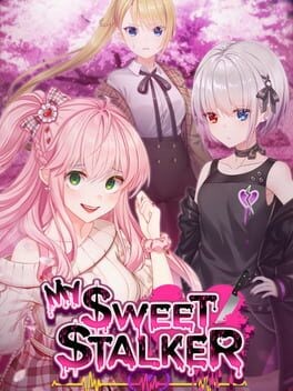 Games like My Sweet Stalker