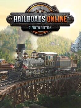 Games like Railroads Online: Pioneer Edition
