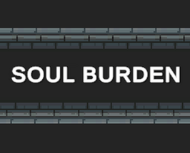 SOUL BURDEN Image