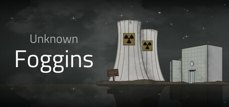 Games like Unknown - Foggins