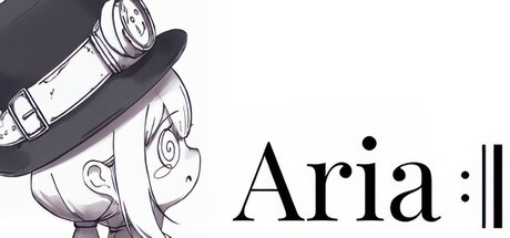 Games like Aria:||