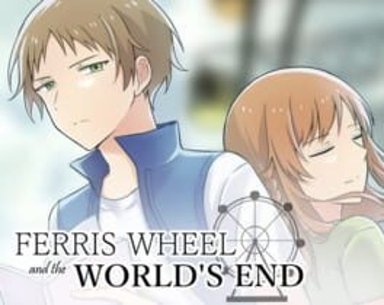Ferris Wheel and the World's End Image