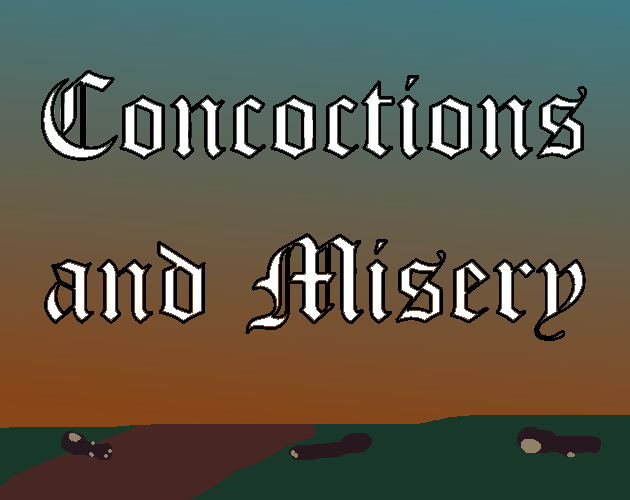 Games like Concoctions and Misery