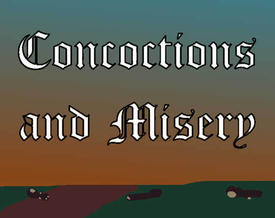 Concoctions and Misery Game Cover