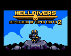 HellDivers: Super Hero of Super Earth 2 Image