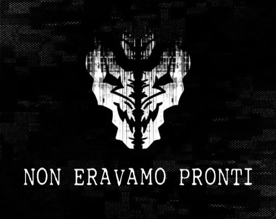Non Eravamo Pronti Image