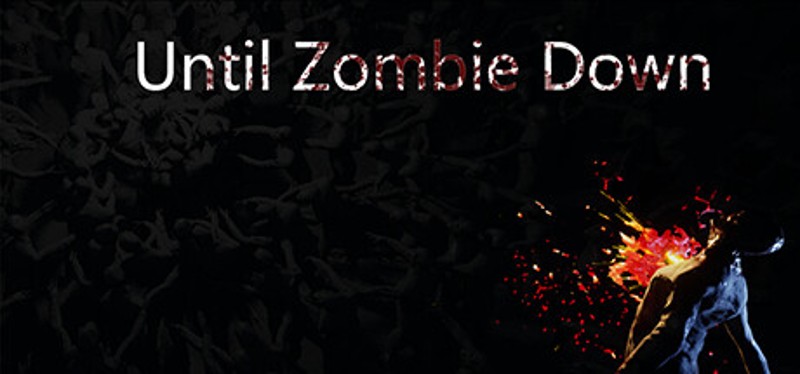Until Zombie Down Image