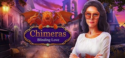 Chimeras: Blinding Love Image