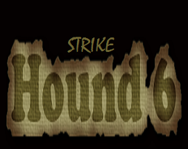 Hound6: Strike Image