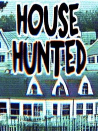 House Hunted Image