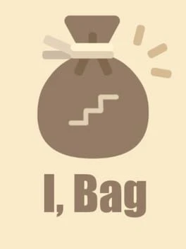 Games like I, Bag