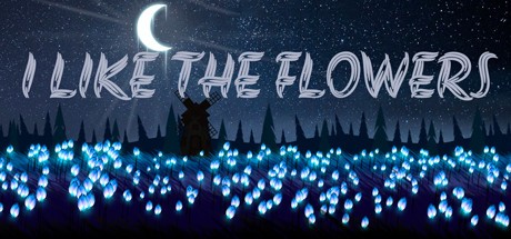 Games like I LIKE THE FLOWERS