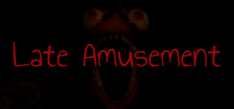 Games like Late Amusement