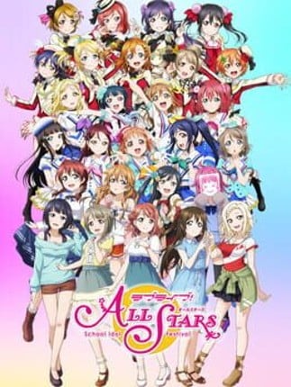 Love Live! School Idol Festival All Stars Game Cover