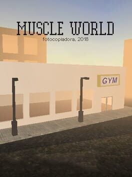 Games like MUSCLE WORLD