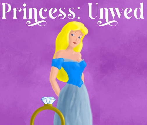 Princess: Unwed Image