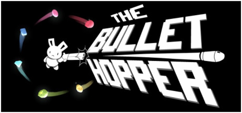 The Bullet Hopper Image