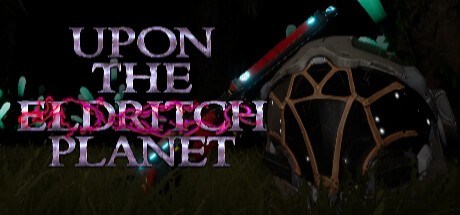 Games like Upon the Eldritch Planet