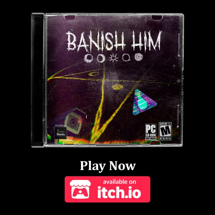 Games like BANISH HIM