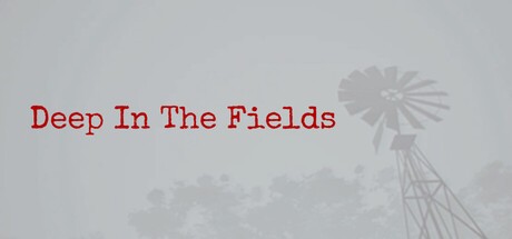 Games like Deep in the Fields