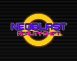 Neoblast: Reality Shift Image