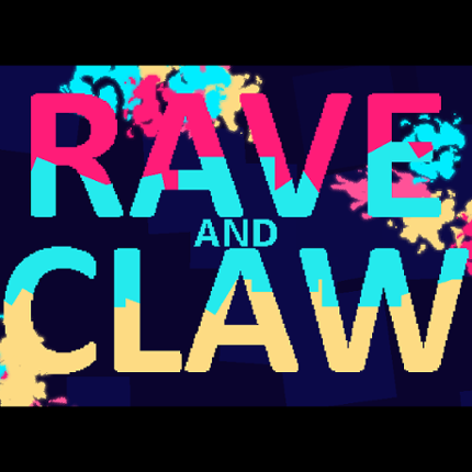 Rave And Claw - Jam version Game Cover