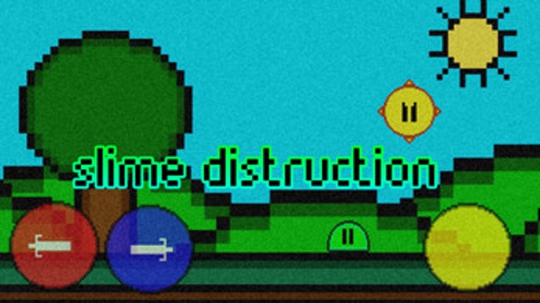 Slime distruction Image