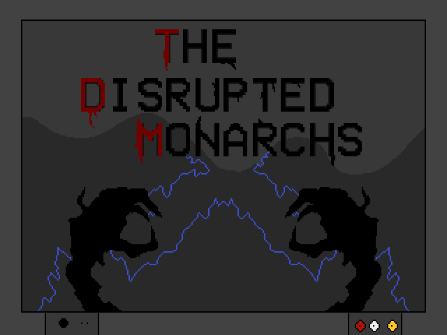 Games like The Disrupted Monarchs