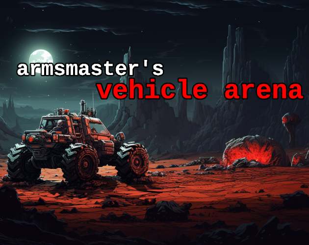 Games like Armsmaster's Vehicle Arena
