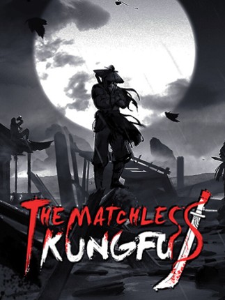 The Matchless Kungfu Image