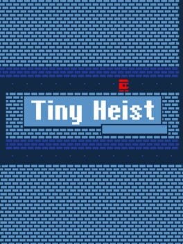 Games like Tiny Heist