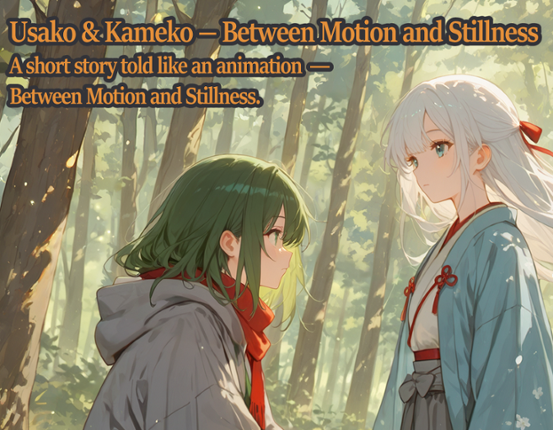 Usako & Kameko — Between Motion and Stillness Image