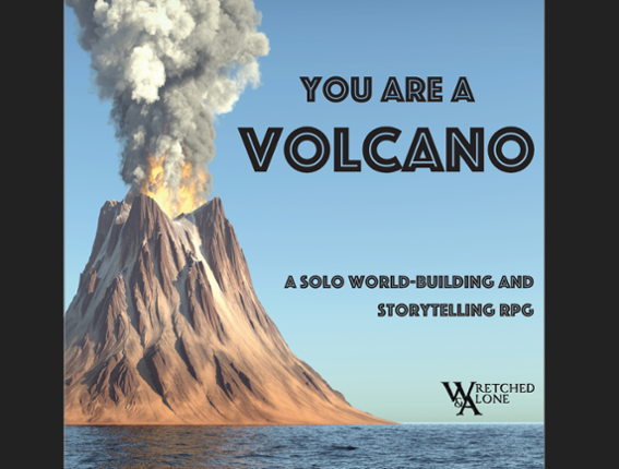 You Are A Volcano Image