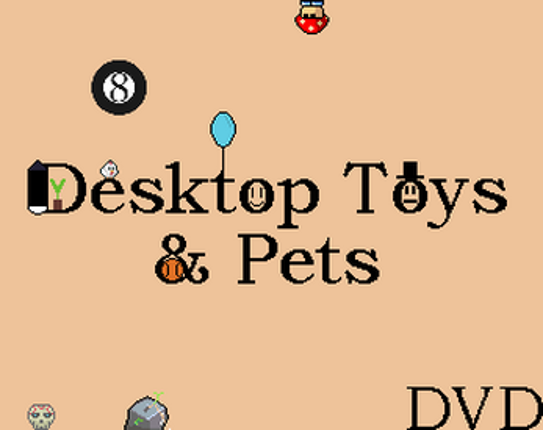 Desktop Toys and Pets Image