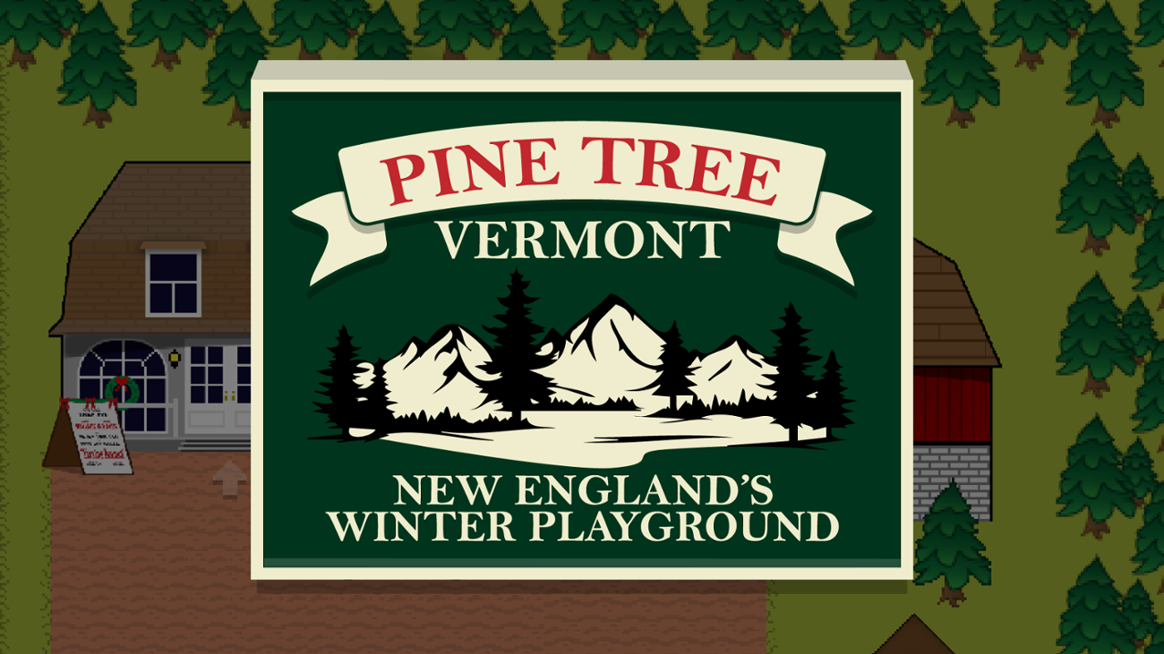 Games like Pine Tree, Vermont