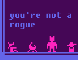 Games like you're not a rogue
