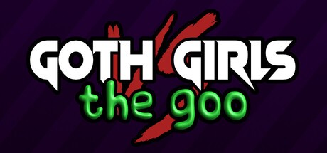 Games like Goth Girls vs The Goo