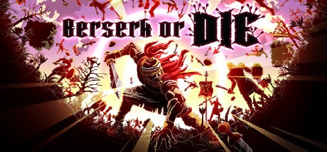 Games like Berserk or Die