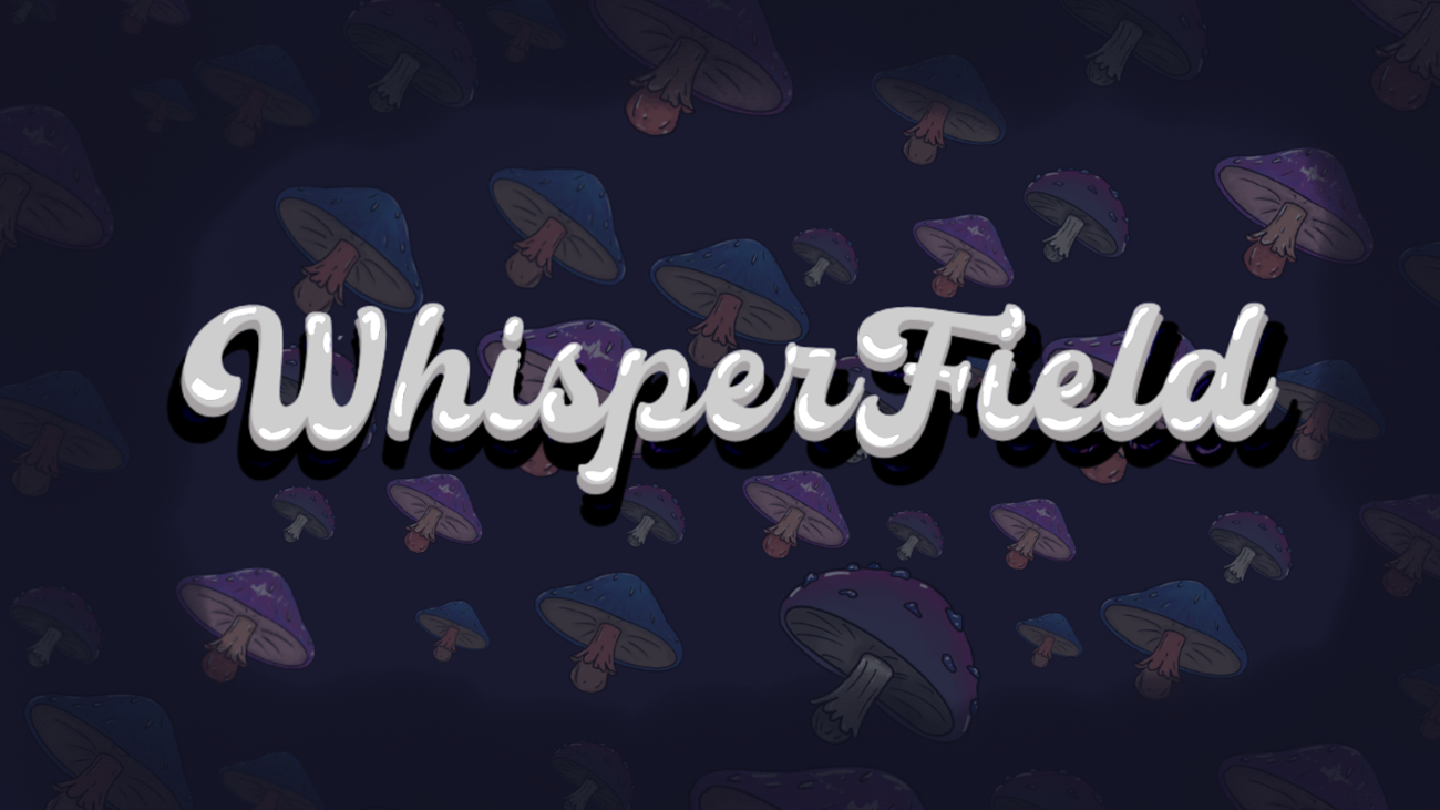 Games like Whisper Field
