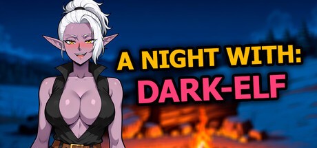 Games like A Night With: Dark-Elf