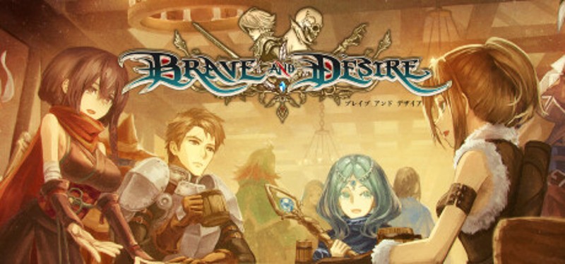 Brave and Desire Image