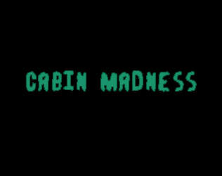 Games like Cabin Madness