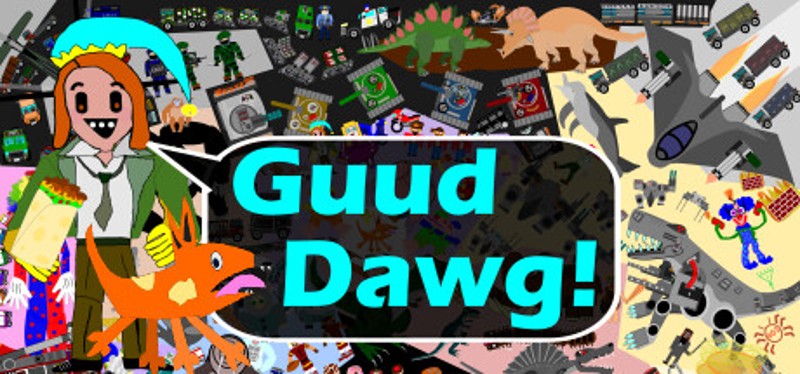 Guud Dawg! Image