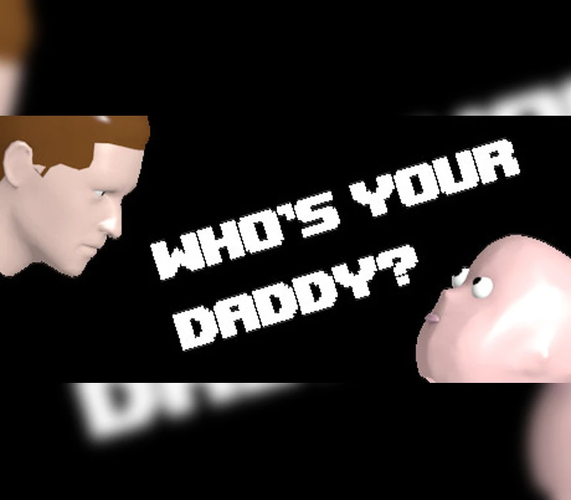 Games like Who's Your Daddy