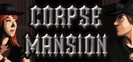 Games like Corpse Mansion